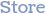 Store